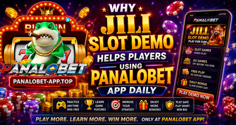 Why Jili Slot Demo Helps Players Using Panalobet App Daily