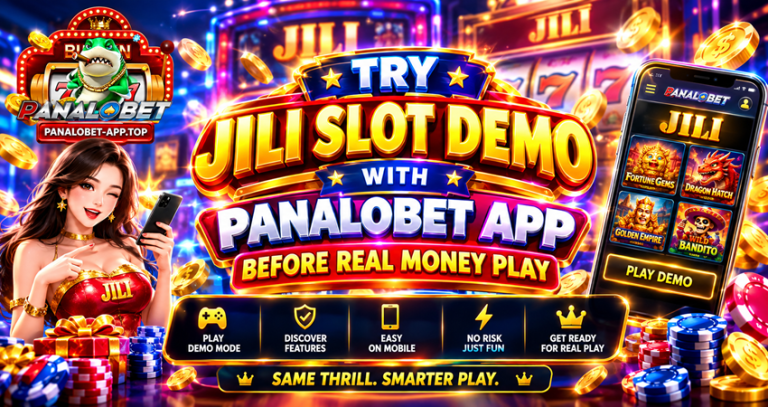 Try Jili Slot Demo with Panalobet App Before Real Money Play